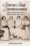 Cover: South Side Impresarios - University of Illinois Press