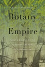 Cover: Botany of Empire - University of Washington Press