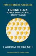 Cover: Finding Eliza: Power and Colonial Storytelling - University of Queensland Press