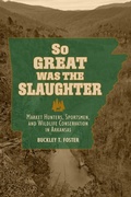 Cover: So Great Was the Slaughter - The University of Alabama Press