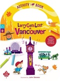 Cover: Larry Gets Lost in Vancouver Activity Book - Birdhouse