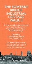Cover: The Sowerby Bridge Industrial Heritage Walk 2 - Christopher Goddard
