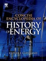 Cover: Concise Encyclopedia of the History of Energy - Academic Press