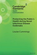 Cover: Protecting the Public's Health during Novel Infectious Disease Outbreaks - Cambridge University Press
