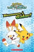 Cover: Pokemon: La Serie Les Voyages: Bienvenue A Galar! - Scholastic
