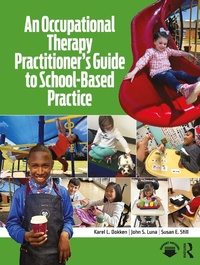 Abbildung von: An Occupational Therapy Practitioner's Guide to School-Based Practice - Routledge