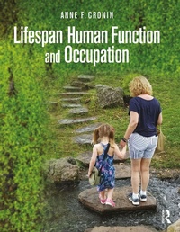 Abbildung von: Lifespan Human Function and Occupation - Routledge