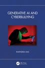 Cover: Generative AI and Cyberbullying - CRC Press
