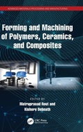Cover: Forming and Machining of Polymers, Ceramics, and Composites - CRC Press