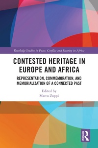 Abbildung von: Contested Heritage in Europe and Africa - Routledge