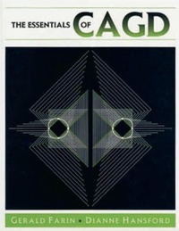 Enlarge image Cover: The Essentials of CAGD - CRC Press