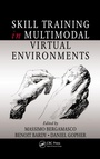 Cover: Skill Training in Multimodal Virtual Environments - CRC Press