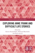 Cover: Exploring Anne Frank and Difficult Life Stories - Routledge