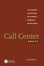 Cover: Call Center Savvy - CRC Press