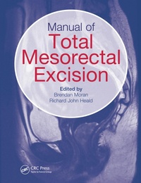Enlarge image Cover: Manual of Total Mesorectal Excision - CRC Press