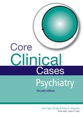 Cover: Core Clinical Cases in Psychiatry - CRC Press