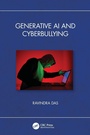 Cover: Generative AI and Cyberbullying - CRC Press