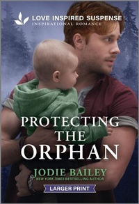Enlarge image Cover: Protecting the Orphan - Love Inspired Suspense Larger Print