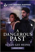 Cover: A Dangerous Past - Love Inspired Suspense Larger Print