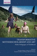 Cover: Transformative Motherscholarship and Art - Bloomsbury Academic