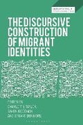 Cover: The Discursive Construction of Migrant Identities - Bloomsbury Academic