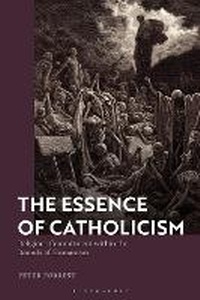 Abbildung von: The Essence of Catholicism - Bloomsbury Academic