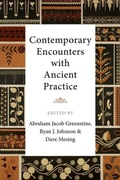 Cover: Contemporary Encounters with Ancient Practice - Edinburgh University Press