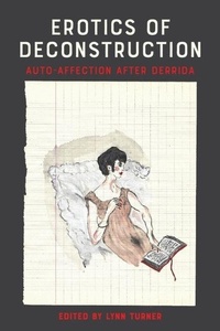 Enlarge image Cover: Erotics of Deconstruction - Edinburgh University Press