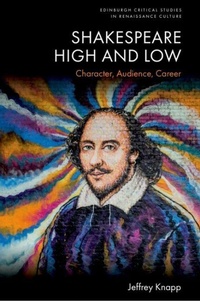 Enlarge image Cover: Shakespeare High and Low - Edinburgh University Press