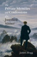 Cover: The Private Memoirs and Confessions of a Justified Sinner - Edinburgh University Press