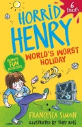 Cover: Horrid Henry: World's Worst Holiday - Orion Children's Books