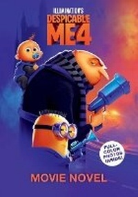Enlarge image Cover: Despicable Me 4 Movie Novelization - Andrews McMeel Publishing