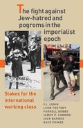 Cover: The Fight Against Jew-Hatred and Pogroms in the Imperialist Epoch - Pathfinder Press