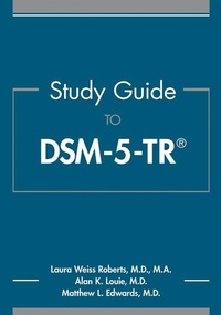 Enlarge image Cover: Study Guide to DSM-5-TR (R) - American Psychiatric Association Publishing