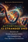 Abbildung von: Activating Our 12-Stranded DNA - Park Street Press