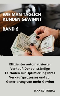 Abbildung von: Wie Man Täglich Kunden Gewinnt - Publishdrive