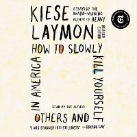 Enlarge image Cover: How to Slowly Kill Yourself and Others in America - SIMON & SCHUSTER AUDIO