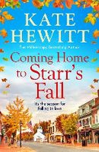 Enlarge image Cover: Coming Home to Starr's Fall - Boldwood Books Ltd