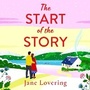 Cover: The Start of the Story - Boldwood Books Ltd
