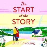 Enlarge image Cover: The Start of the Story - Boldwood Books Ltd