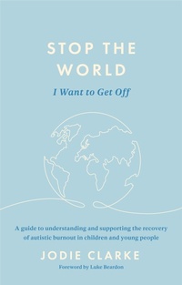 Enlarge image Cover: Stop the World I Want to Get Off - Jessica Kingsley Publishers