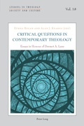 Cover: Critical Questions in Contemporary Theology: Essays in Honour of Dermot A. Lane - Peter Lang Verlag