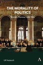 Cover: The Morality of Politics - Anthem Press