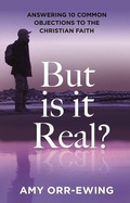 Cover: But Is It Real? - Inter-Varsity Press