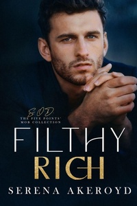 Enlarge image Cover: Filthy Rich (Five Points' Mob Collection - Serena Akeroyd Publishing Ltd.