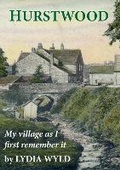 Cover: Hurstwood - My village as I first remember it - Nu-Age Print and Copy