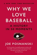 Cover: Why We Love Baseball - Old Street Publishing