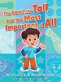 Cover: The Small, the Tall, and the Most Important of All - Blue Balloon Books