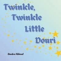 Abbildung von: Twinkle, Twinkle Litte Douri - Me Youniveristy Publishing