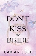 Cover: Don't Kiss the Bride - Carian Cole